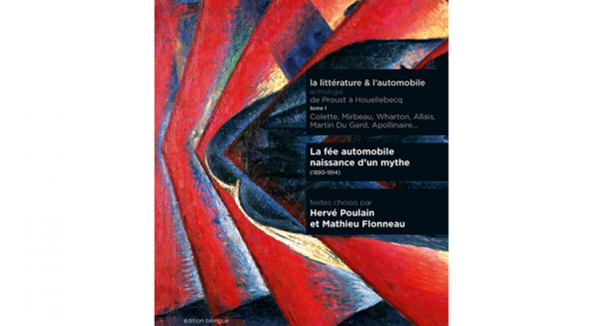 M. Flonneau et H. Poulain, La Littérature & L’Automobile – tome 1 : La Fée automobile (1890-1914)