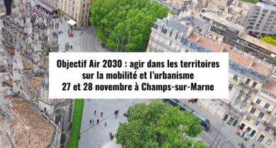 Le Cerema et ses partenaires organisent Objectif Air 2030, un événement dédié à l’amélioration de la qualité de l’air par des actions sur la mobilité et l’urbanisme